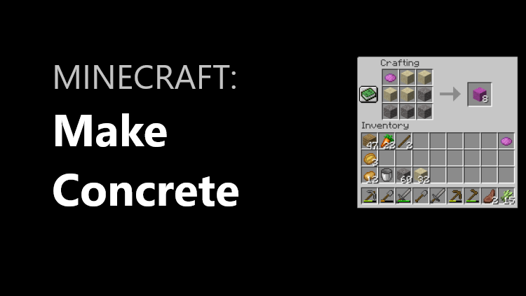 How to make Concrete In Minecraft [2 Steps] | Easy Guide