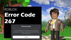 How to Fix Roblox Error Code 267 'You Were Kicked From This Experience Roblox'