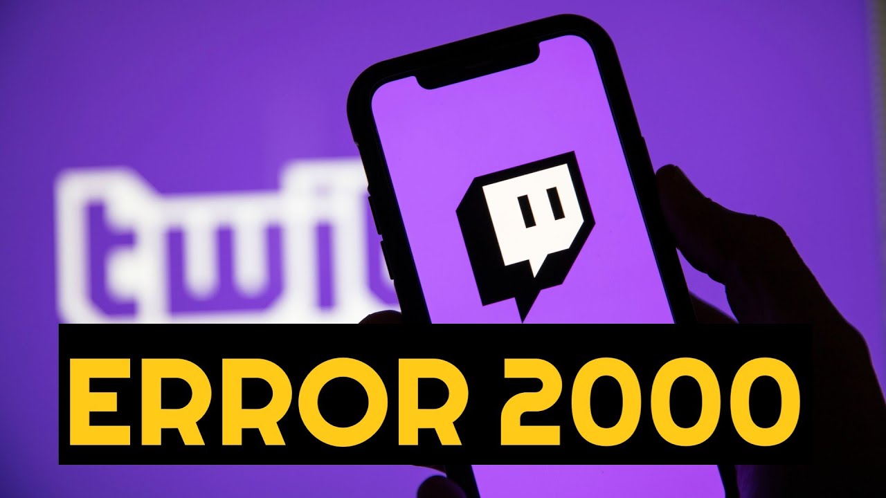 Twitch error 2000