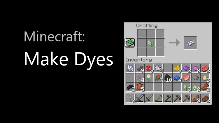How To Make Dyes In Minecraft 16 Dyes White Blue Magenta More