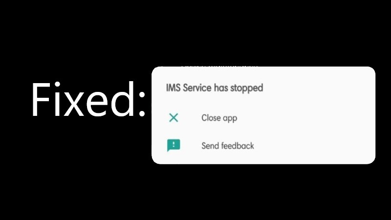 IMS-Service-Has-Stopped-Error-Message Android-Device
