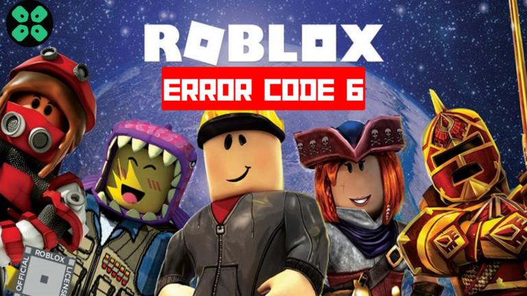 How to Fix Roblox Error Code 6