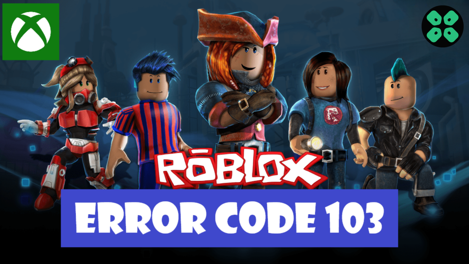 How to Fix Roblox Brookhaven Error Code 103 on Xbox?
