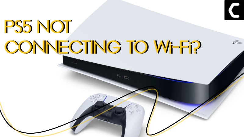 PS5 not connecting to wifi