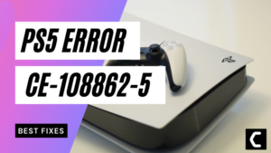 PS5 Error Code CE-108862-5 - C