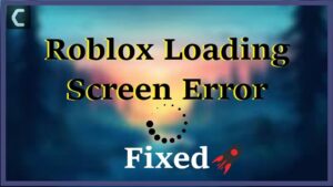 Roblox Loading Screen Error