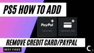 How to Add & Remove Credit Card/PayPal From PS5