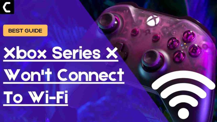 xbox series x won't connect to wifi