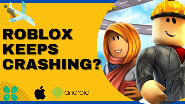Why does Roblox Keep Crashing Mobile?Android/iPhone/iPad