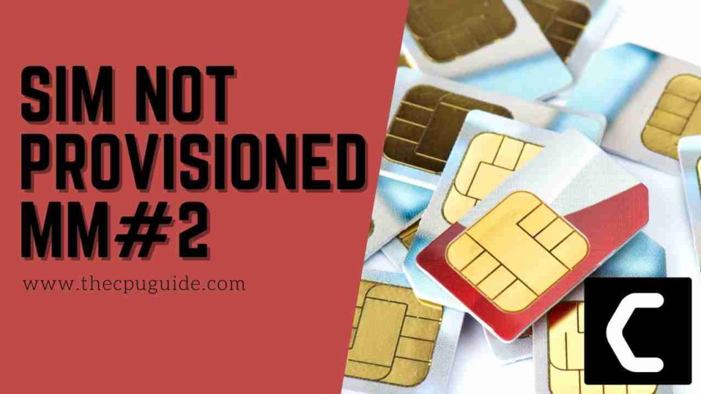 9 Easy Ways to Fix Sim Not Provisioned MM#2? BEST GUIDE 2026
