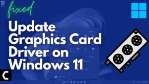 Update Graphics Card Driver on Windows 11