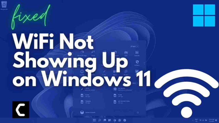 WiFi Not Showing Up on Windows 11