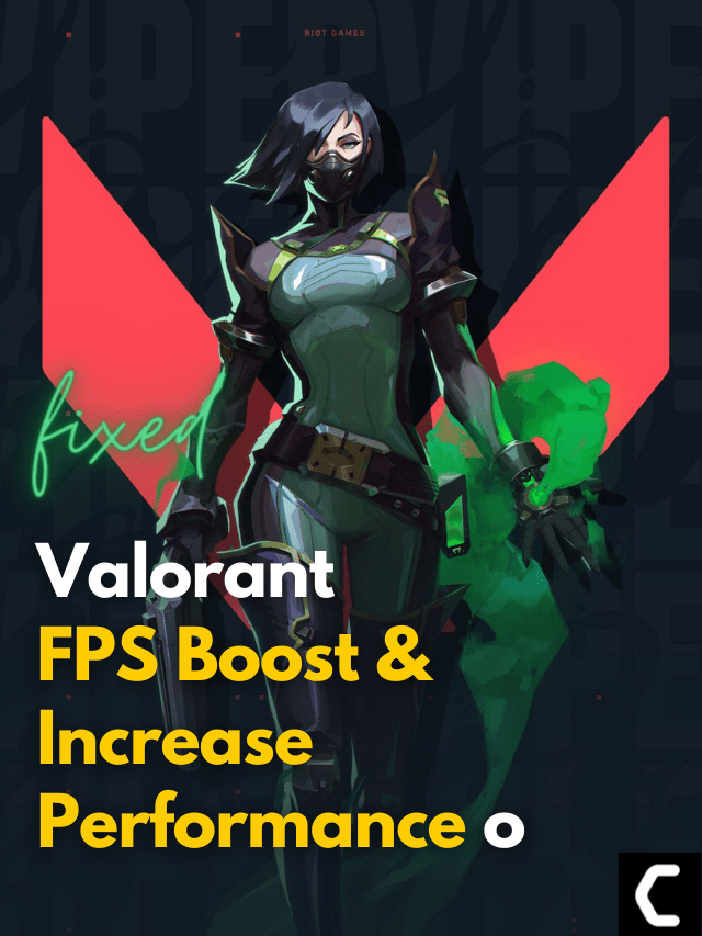 Valorant FPS Boost low end PC? Best Ways Explained