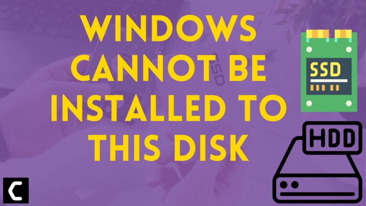 Windows Cannot Be Installed To This Disk e1631816303261
