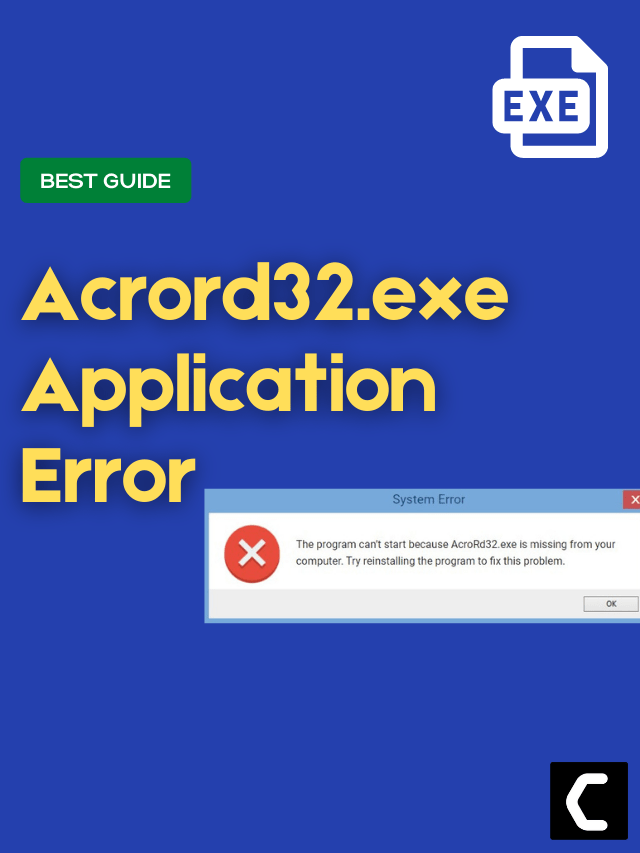 How To Fix Acrord32.exe Application Error? Best Guide to FIX