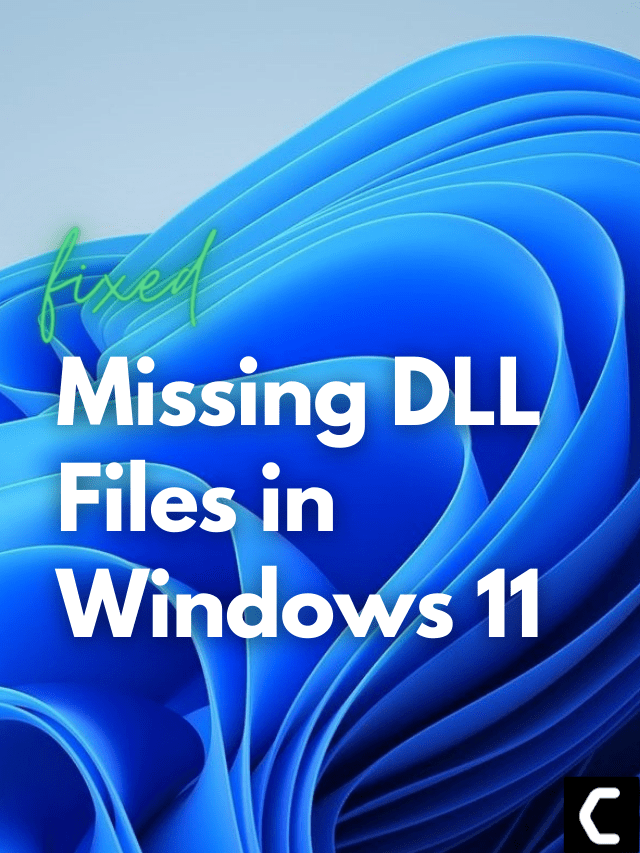 How to fix Missing DLL Files Windows 11? Best Guide to FIX