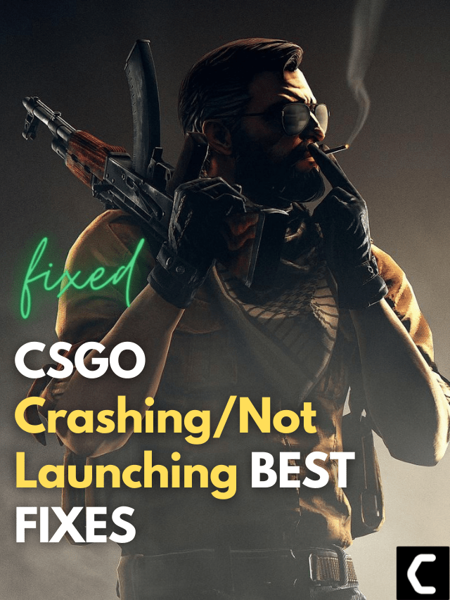 CSGO Crashing/Not Launching BEST FIXES