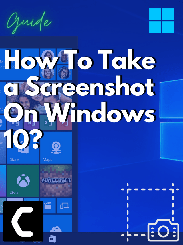 7 Easy Ways To Take a Screenshot On Windows 10
