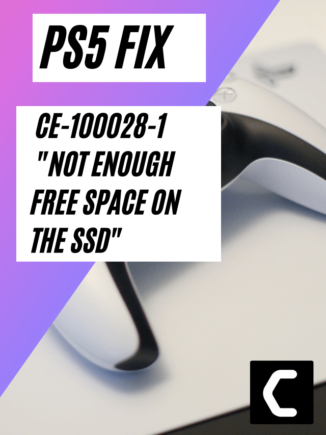 PS5 Error CE-100028-1? There Is Not Enough Free Space On The SSD?