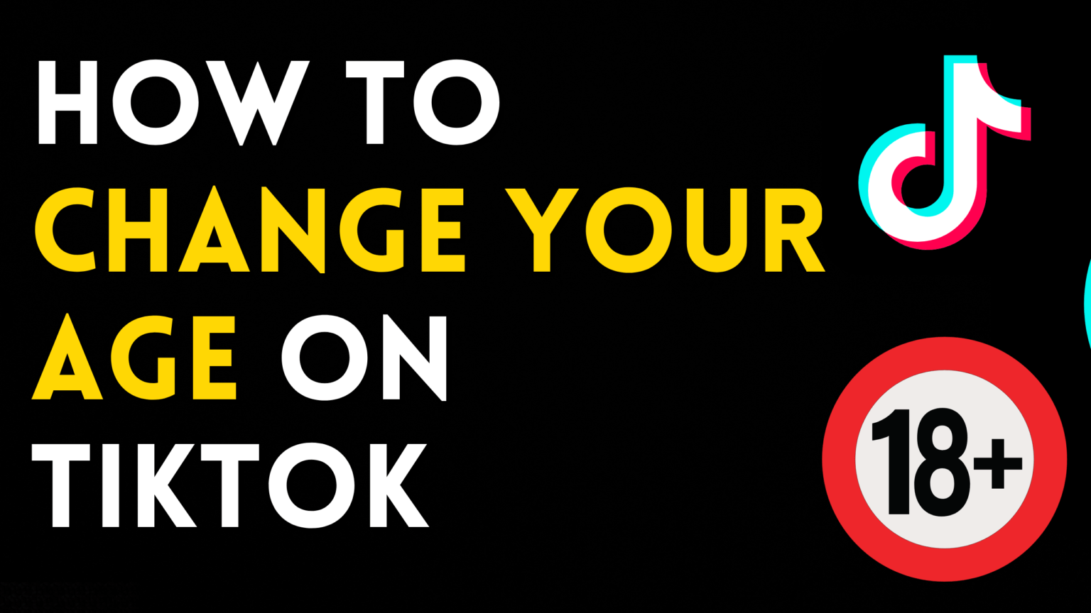 Here's how to Change Your Age on TikTok? [7 Steps]