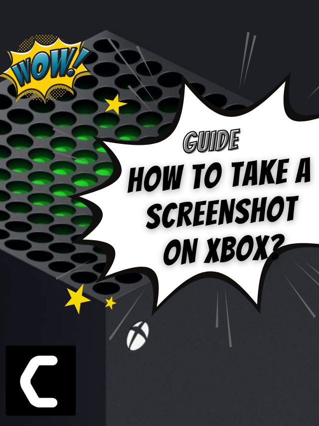 Easy Ways To Take a Screenshot on Xbox Series X/S