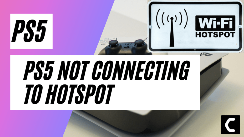 PS5 Not Connecting To Hotspot? Best Guide With videos 2024
