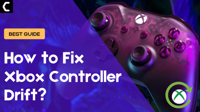 How to Fix Xbox Controller Drift? Detailed Guide