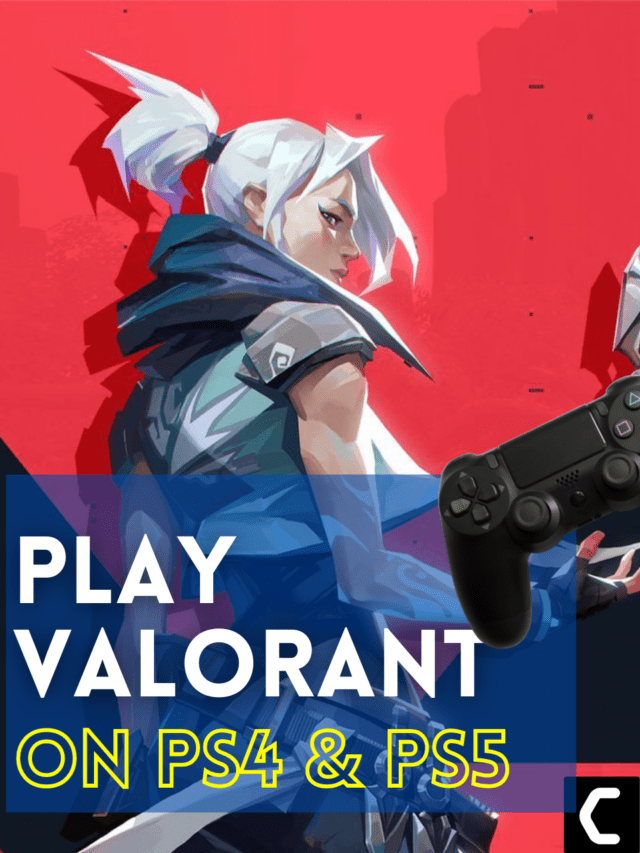How to Download/Play Valorant on PS4 and PS5?