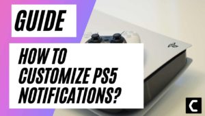 customize PS5 notifications