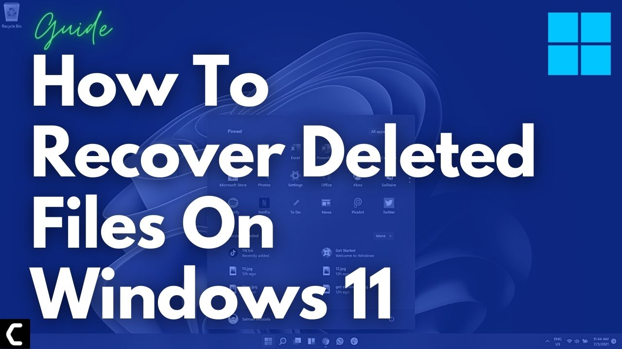 How To Recover Deleted Files On Windows 11?