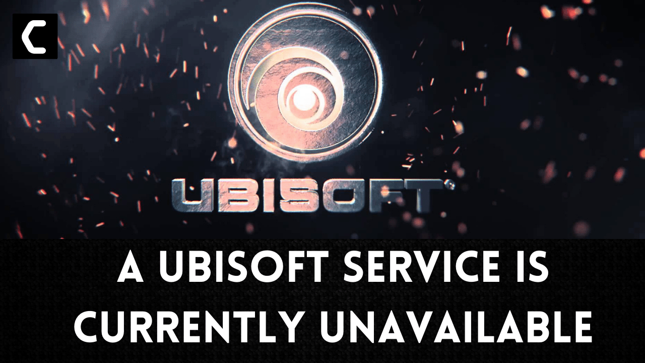 Error Message "A Ubisoft Service Is Currently Unavailable" [FIX]