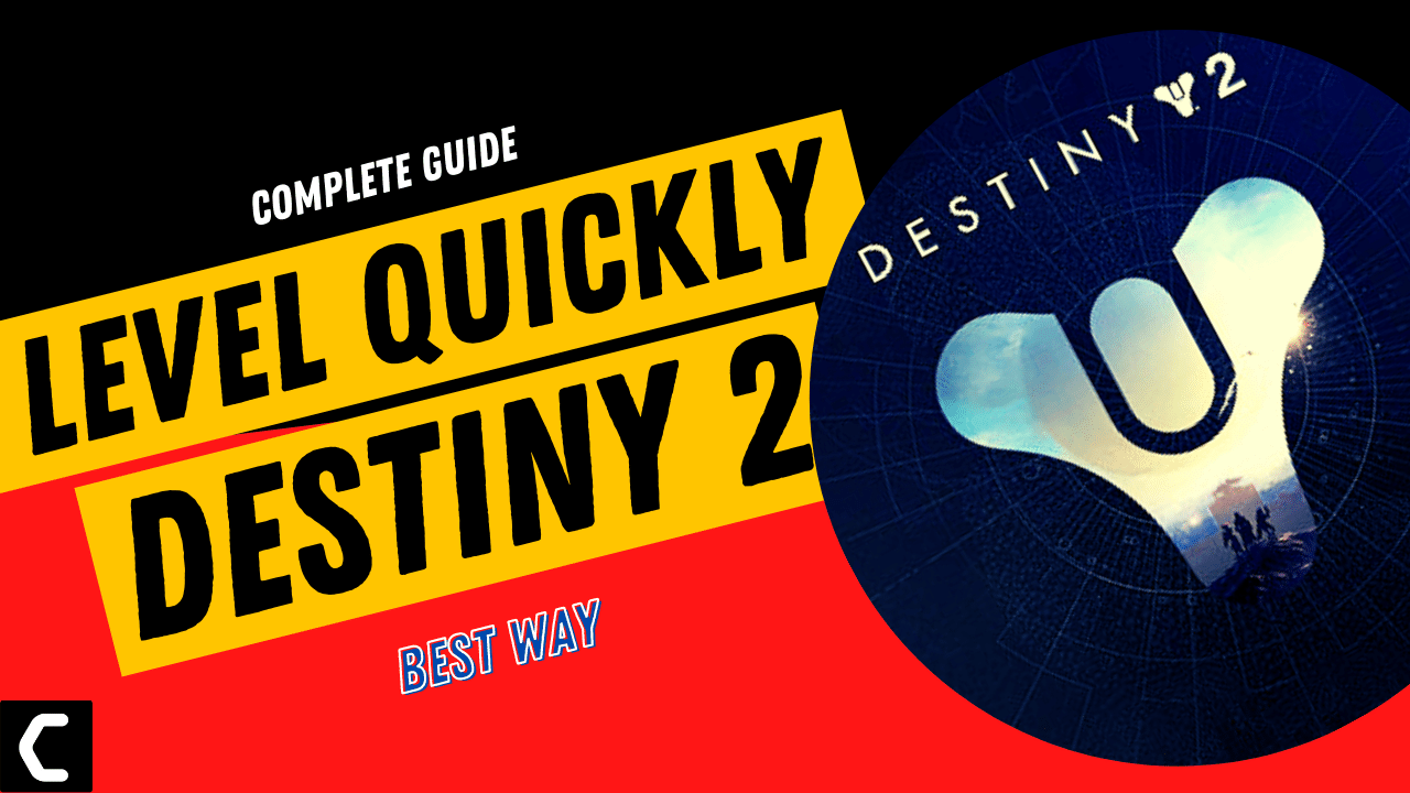 The Guide to Quick Leveling in Destiny 2