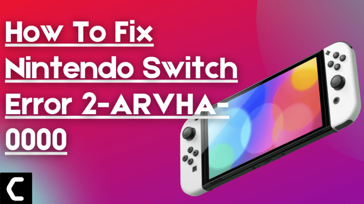 How To Fix Nintendo Switch Error 2-ARVHA-0000? "Sorry, could not connect on YouTube"