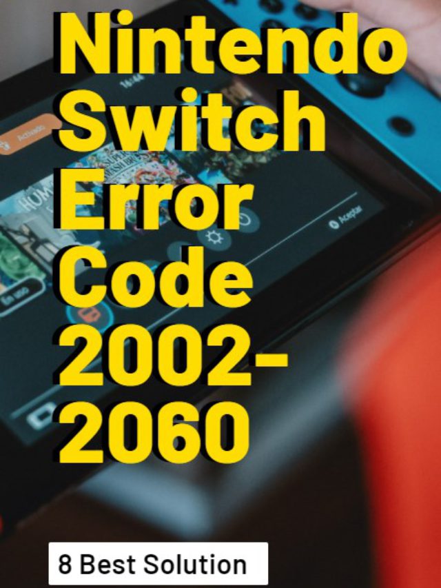 Nintendo Switch Error Code 2002-2060 Super Best Fix