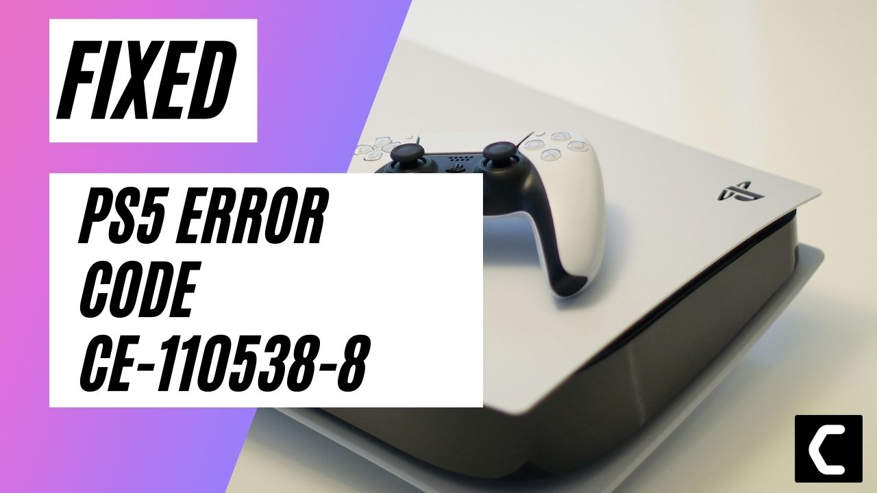 PS5 Error Code CE-110538-8