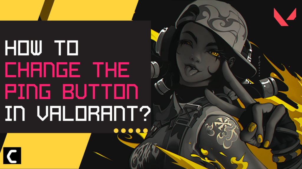 How to Change the Ping Button in Valorant? Explained Step by Step – TCG