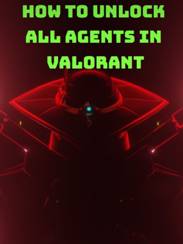 Unlock All Agents in Valorant? With Super Simple Ways
