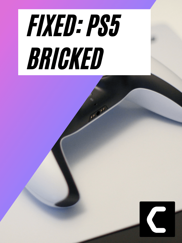 How To Get Over PS5 Bricked? [Easy Steps]