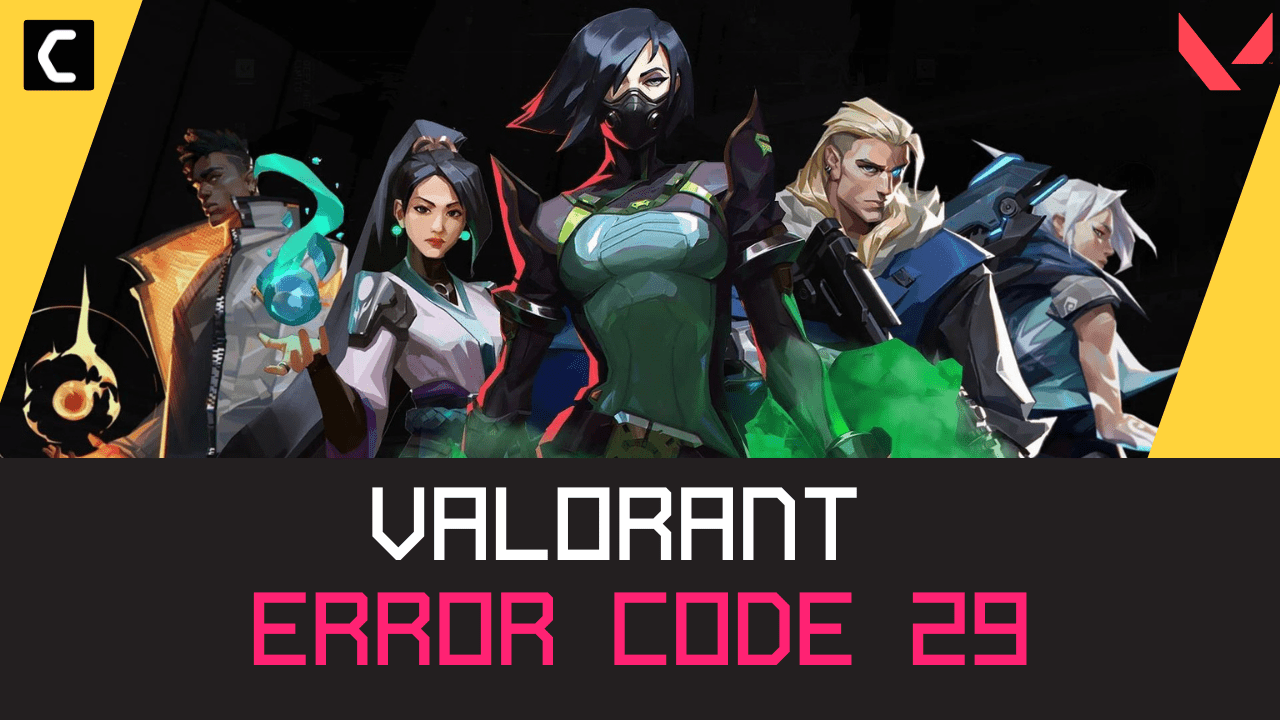 Valorant error code 29