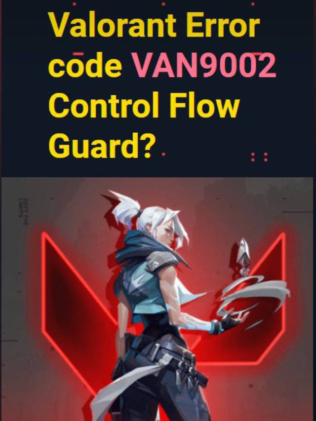 VAN9002 Control Flow Guard Erorr? Super Easy Fixes