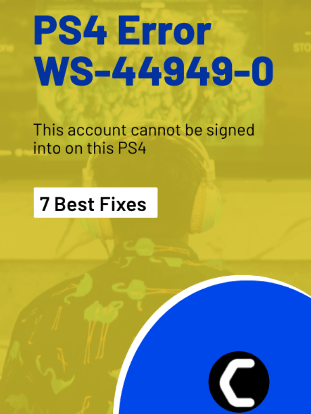 How to FIX PS4 Error WS-44949-0? What Causes It?