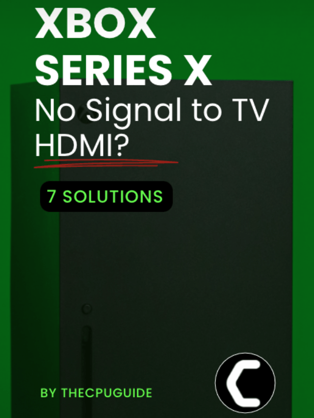 How To Fix Xbox Series X No Signal To TV HDMI?