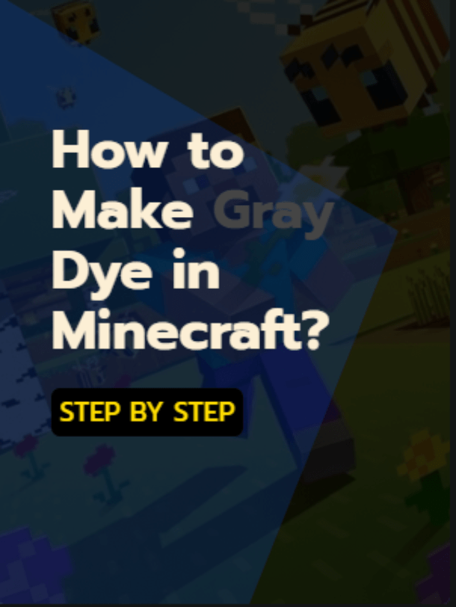 How to Make Gray Dye in Minecraft? EASY STEPS