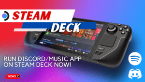 Steam Deck Supports Discord & Music Apps
