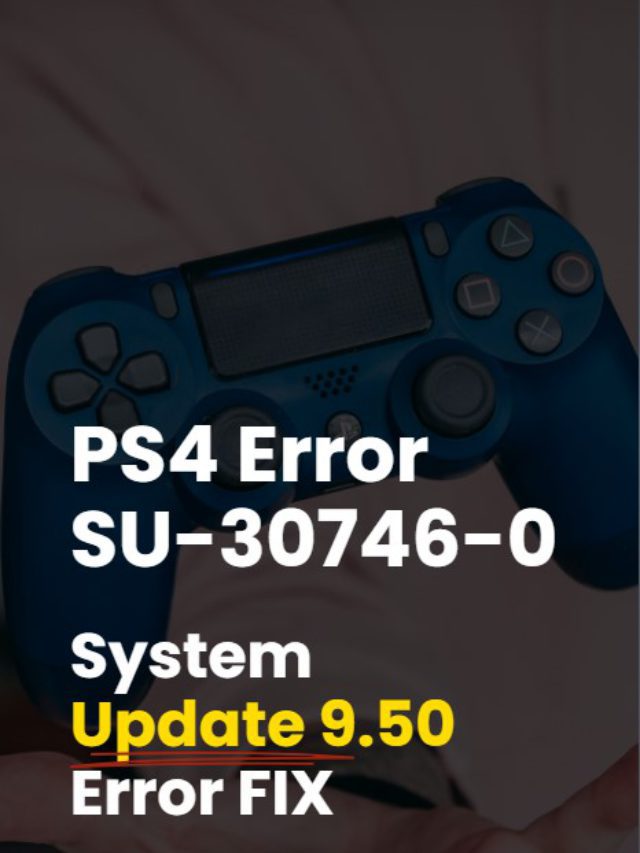 PS4 Error SU-30746-0 Frozen? [System Update 9.50 Error FIX 2022]