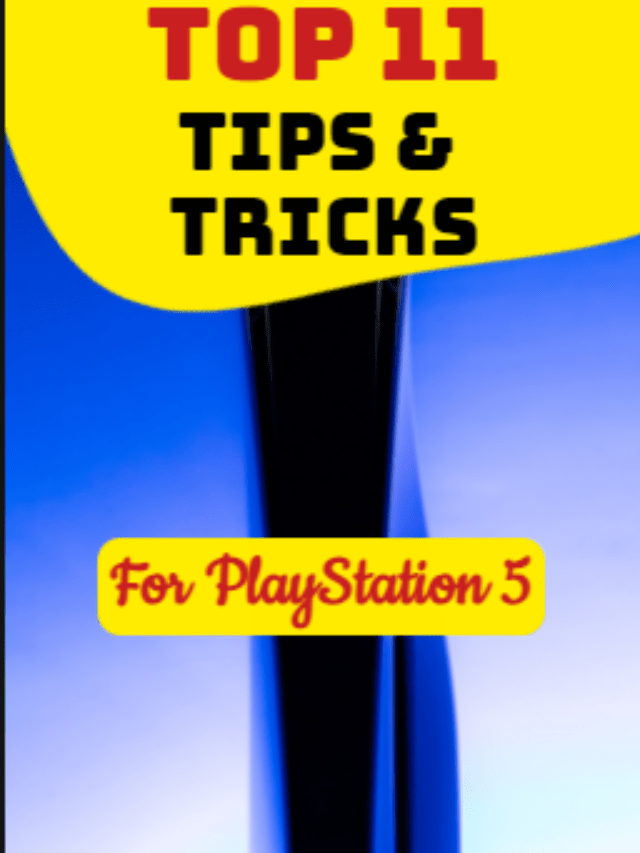 Top 11 PS5 Tips & Tricks to Make the Most Out of Your PS5