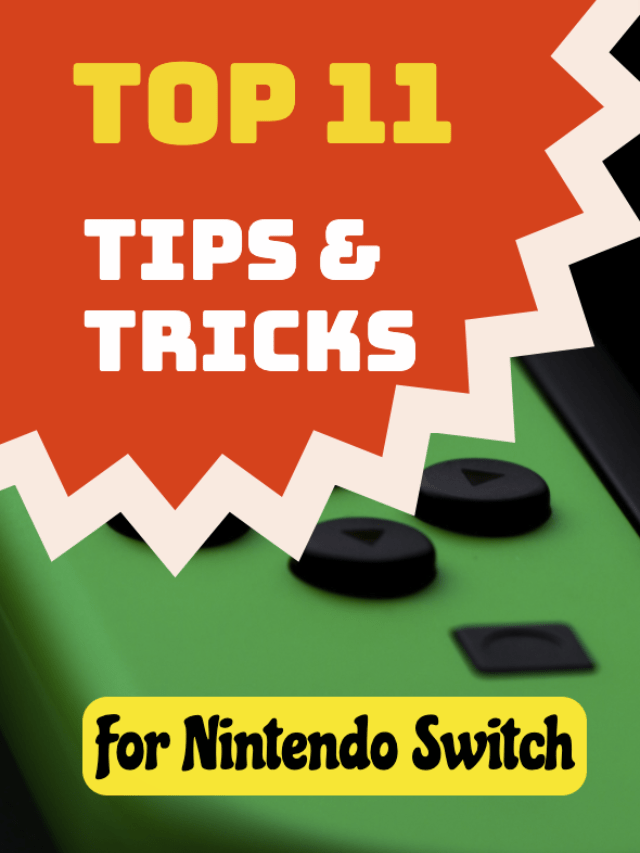11 Nintendo Switch Tips & Tricks You MUST KNOW!