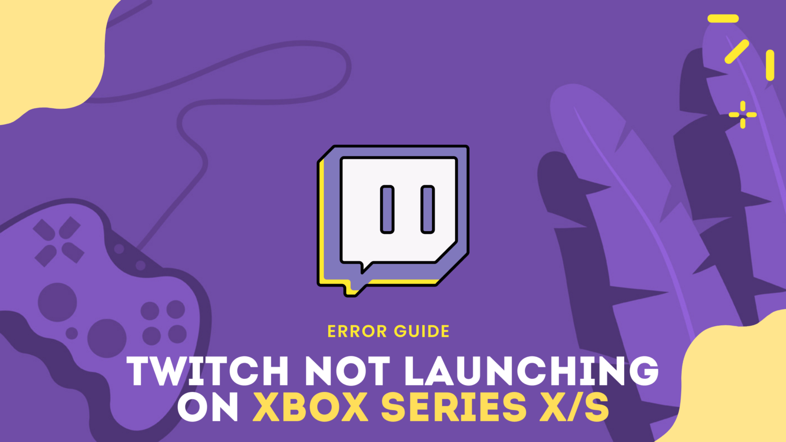 Twitch not launching on xbox series x-s