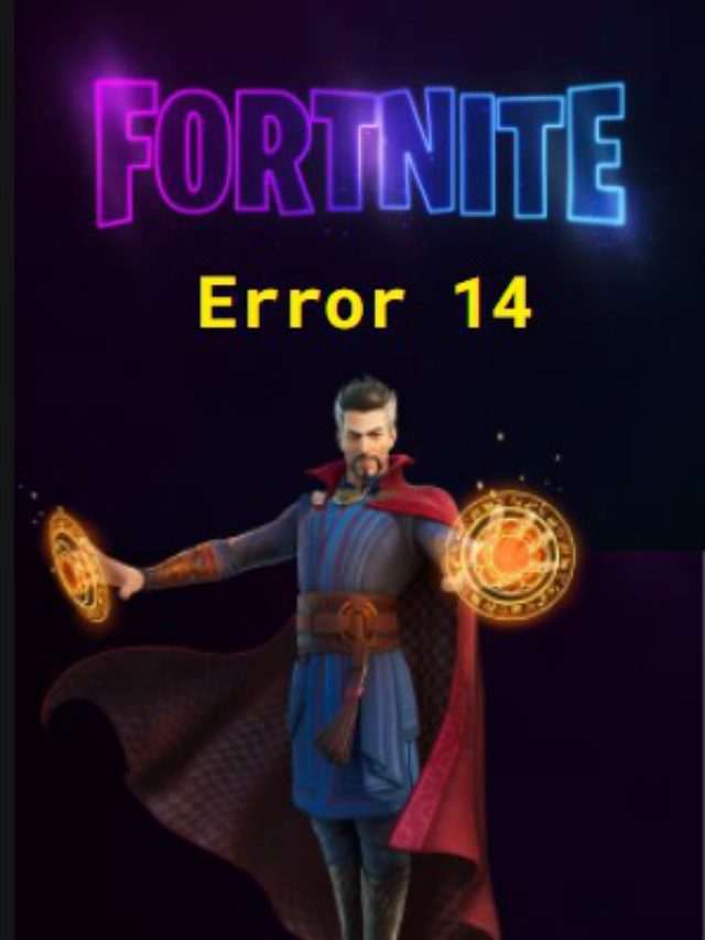 Fortnite Error 14? Fornite Stuck on Startup? Super Fixes 2022