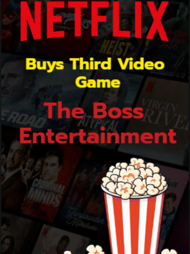 Netflix Builds Its Gaming Business: Buys Third Video Game-Boss Fight